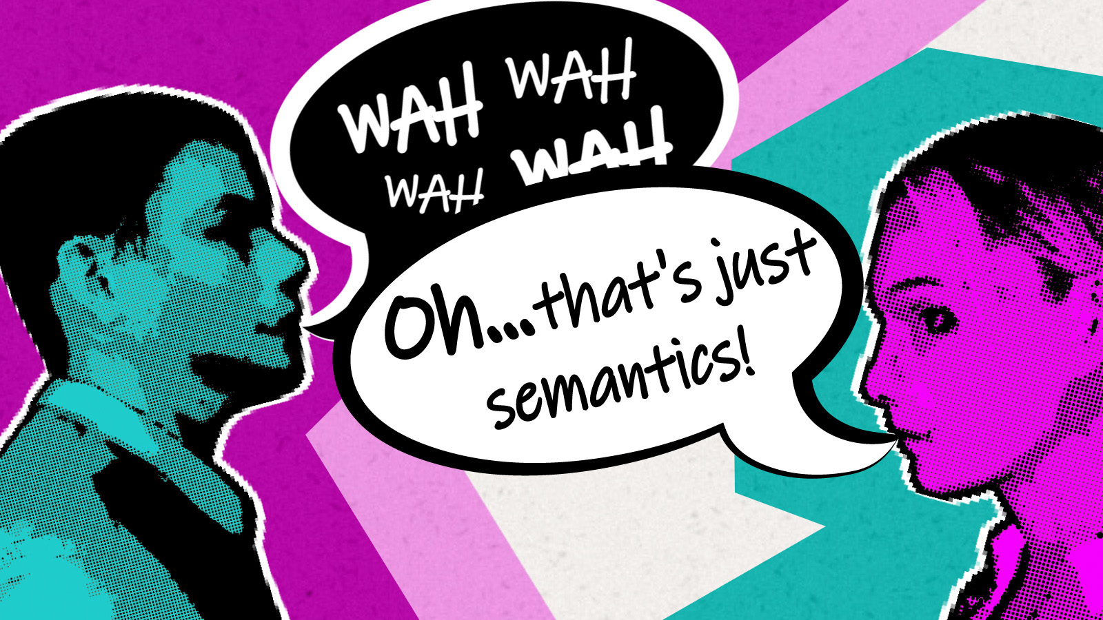 What Does It Mean When Someone Says That S Just Semantics Howstuffworks